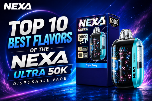 Top 10 Best Flavors of the NEXA Ultra 50K Disposable Vape